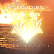 【輸入盤】 Ananda Project アナンダプロジェクト / Fire Flower 【CD】