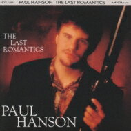 Paul Hanson / Last Romantique 【CD】