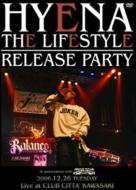 HYENA ハイエナ / THE LIFESTYLE RELEASE PARTY 【DVD】