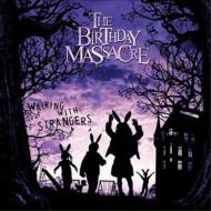 【輸入盤】 Birthday Massacre バースデイマッサカー / Walking With Strangers 【CD】