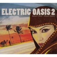 【輸入盤】 Electric Oasis: Vol.2: Desert Chill 【CD】