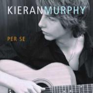 Kieran Murphy キーランマーフィー / Per Se: ありのままに 【CD】