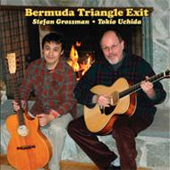Stefan Grossman / Tokio Uchida / Bermuda Triangle Exit 【CD】