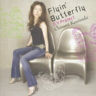 上西千波 / Flyin' Butterfly 【CD】