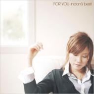 Noon ヌーン / For You: Noon's Best 【CD】