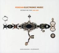 【輸入盤】 Alireza Mashayekhi / Ata Ebtekar Aka Sote / Persian Electronic Music: Yesterday &amp; Today 1966-2006 【CD】