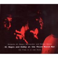 El Negro &amp; Robby / At The Third World War 【CD】