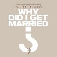 【輸入盤】 Tyler Perry's: Why Did I Get Married 【CD】