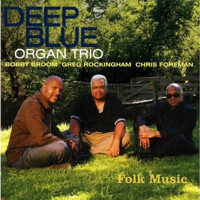 【輸入盤】 Deep Blue Organ Trio / Folk Music 【CD】