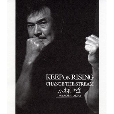 小林旭 コバヤシアキラ / KEEP ON RISING, CHANGE THE STREAM 【CD】
