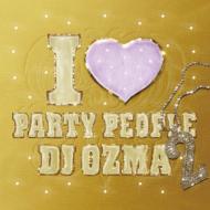 DJ Ozma ディージェイオズマ / I□PARTY PEOPLE2 【CD】