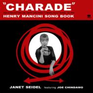 Janet Seidel/Joe Chindamo ジャネットサイデル/ジョーチンダモ / Charade: Henry Mancini Song Book 【CD】