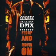 【輸入盤】 Dj Lt Dan / Dmx / Fed Up &amp; Movin On 【CD】