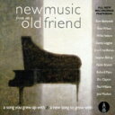 New Music From An Old Friend 【CD】