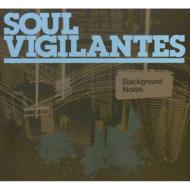 Soul Vigilantes / Background Noise 【CD】