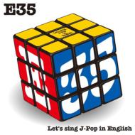 E35 ～英語で歌おうJ-Pop～ 【CD】