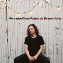 【輸入盤】 Fernando Otero フェルナンドオテロ / Pagina De Buenos Aires 【CD】