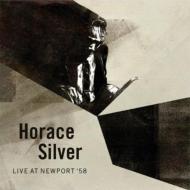【輸入盤】 Horace Silver ホレスアンディ / Live At Newport 58 【CD】
