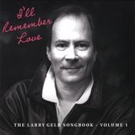 【輸入盤】 Larry Gelb / I'll Remember Love: The Larry Gelb Song Book: Vol.1 【CD】