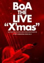 BoA ボア / BoA THE LIVE X'mas 【DVD】
