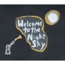 Wintersleep / Welcome To The Night Sky 【CD】