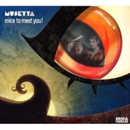 【輸入盤】 Musetta / Mice To Meet You! 【CD】