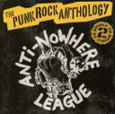 【輸入盤】 Anti Nowhere League / Punk Rock Anthology 【CD】