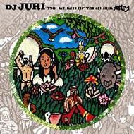 DJ Juri DJジュリ / World Of Taiko Dub 【CD】