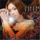 愛内里菜 アイウチリナ / TRIP 【CD】