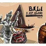 【輸入盤】 Bali: Vol.2: A Hip Island 【CD】