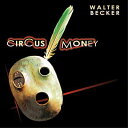 Walter Becker / Circus Money 輸入盤 【CD】 - HMV&BOOKS online 1号店