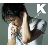 K  / play and pray CD Maxi