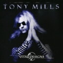 Tony Mills / Vital Designs 【CD】