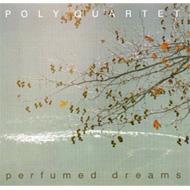 【輸入盤】 Poly Quartet / Perfumed Dreams 【CD】
