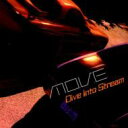m.o.v.e ムーブ / DIVE INTO STREAM 【CD Maxi】