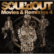 SOUL'd OUT ソールドアウト / Movies &amp; Remixies 4 【CD】