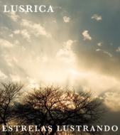 Lusrica / Estrelas Lustrando 【CD】