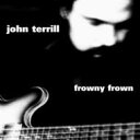 【輸入盤】 John Terrill / Frowny Frown 【CD】