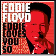  A  Eddie Floyd   Eddie Loves You So  CD 