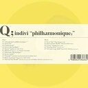 【送料無料】 Q;indivi キューインディビ / “philharmonique; " 【CD】