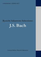 Commmons: Schola: Vol.1 J.S.Bach: Ryuichi Sakamoto Selection(CD+BOOK) 【CD】