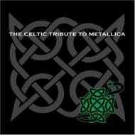 【輸入盤】 Celtic Tribute To Metallica 【CD】