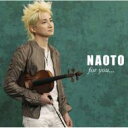 NAOTO ナオト / For You… 【CD】