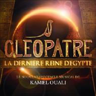 【輸入盤】 ミュージカル / Cleopatre: La Derniere Reine D'egypte: Le Nouveau Spectacle Mu 【CD】