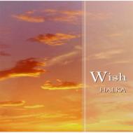 Halka / Wish 【CD】