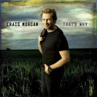 【輸入盤】 Craig Morgan / That's Why 【CD】