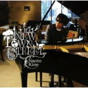 木根尚登 / NEW TOWN STREET 【CD】