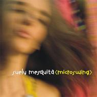 【輸入盤】 Suely Mesquita / Microswing 【CD】