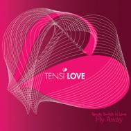 Tensi Love テンシラブ / Mini Album: Fly Away 輸入盤 【CD】