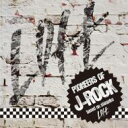 PIONEERS OF J-ROCK〜based on Shinjuku LOFT〜 【CD】